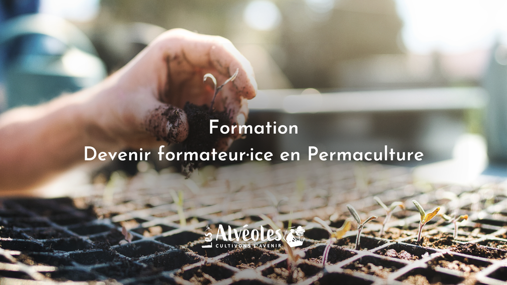 Formation "Devenir Formateur en Permaculture"