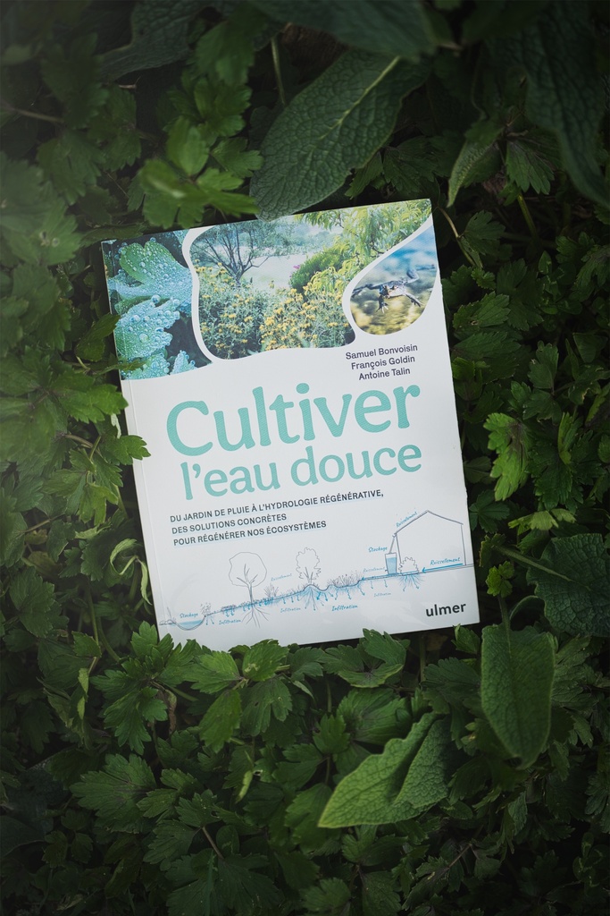 Livre "Cultiver l'eau douce" - Antoine Talin, François Goldin, Samuel Bonvoisin