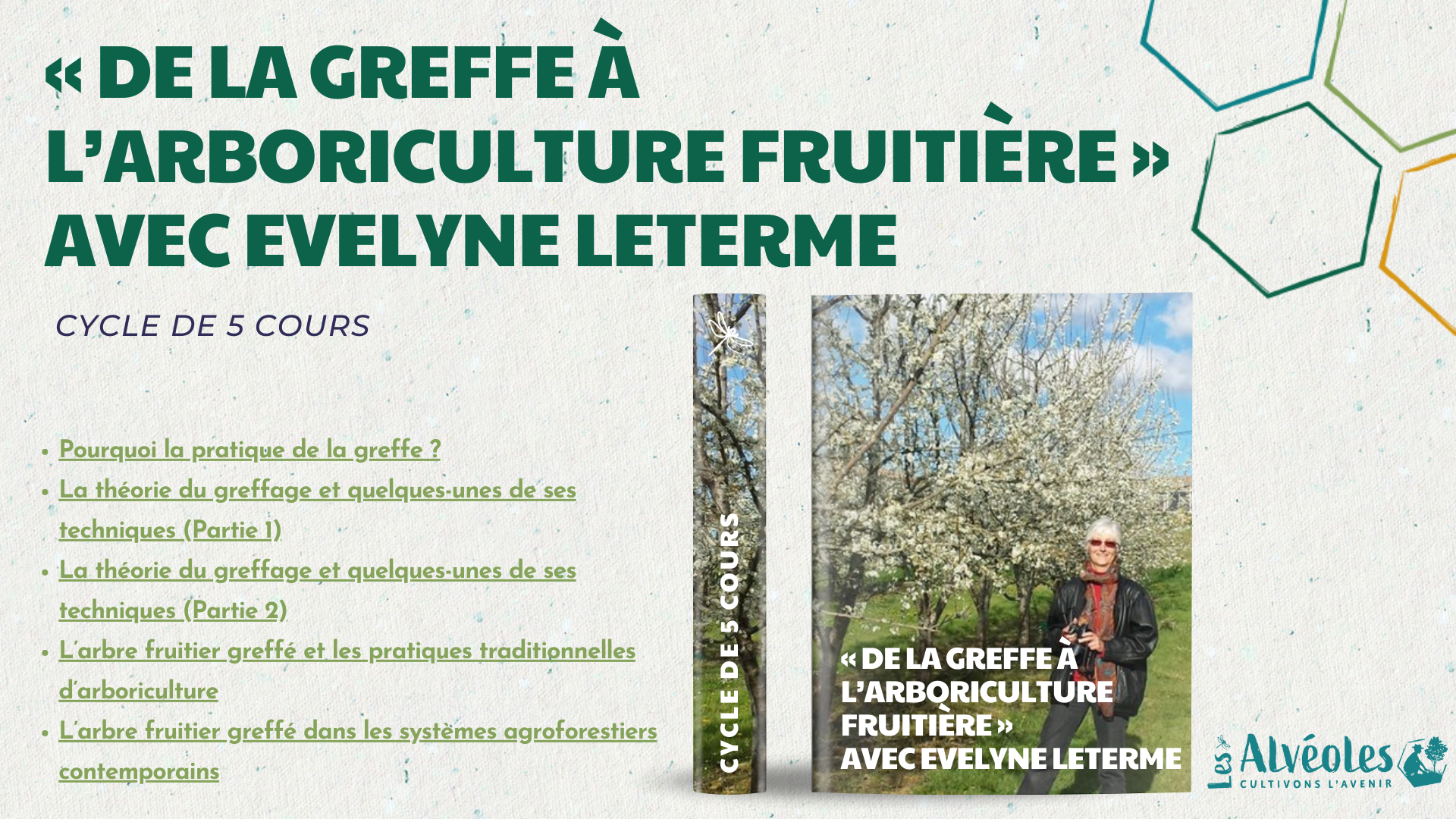 Cycle de cours « De la greffe à l’arboriculture fruitière » avec Evelyne Leterme