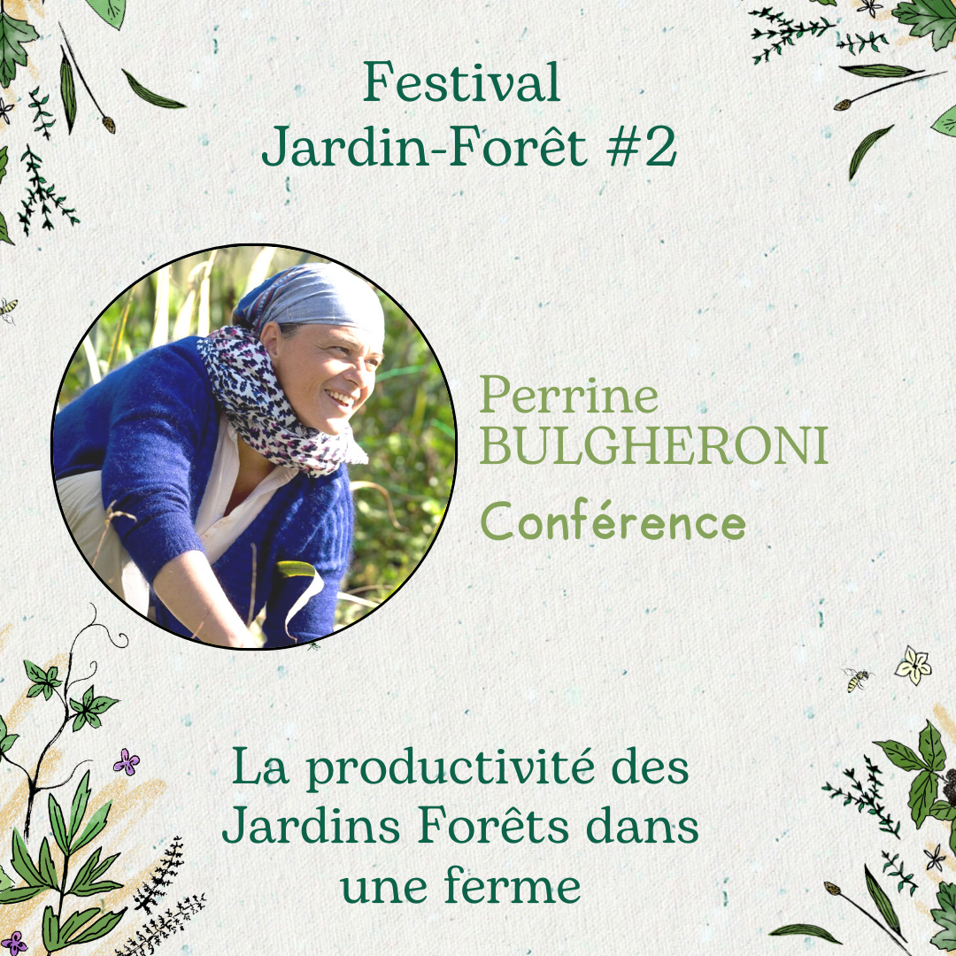 La productivité des Jardins Forêts dans une ferme avec Perrine BULGHERONI