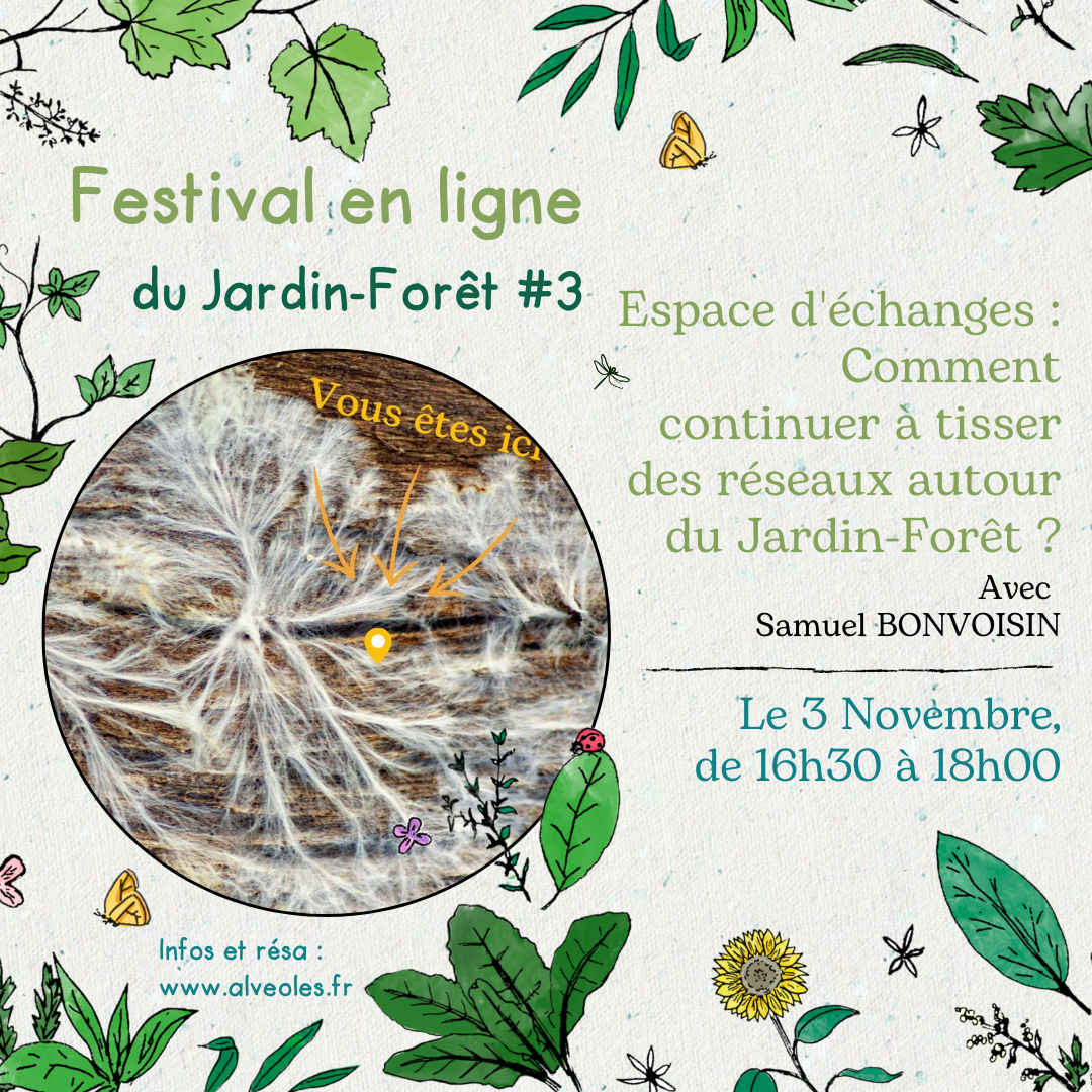 Espace d'échanges : Comment continuer à tisser des réseaux autour du Jardin-Forêt ? Festival JF3