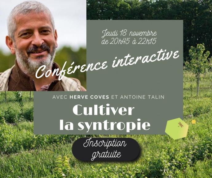 Conférence interactive – Thème : à la découverte de l’agriculture syntropique avec Hervé Coves