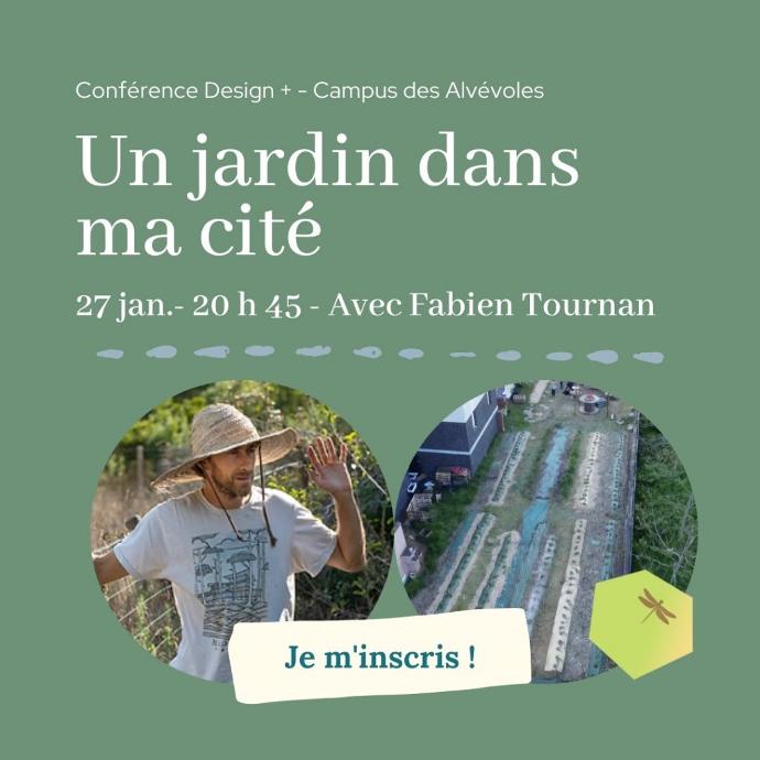 Webinaire Design + : « Un jardin dans ma cité » Avec Fabien Tournan le 27 janvier 2022