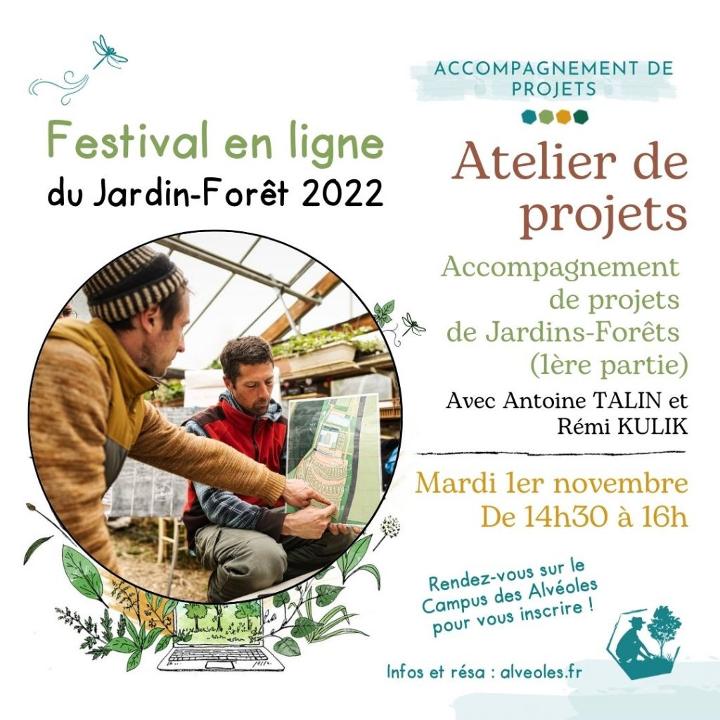 Atelier d’accompagnement de projets Jardins forêt avec Antoine TALIN (Les Alvéoles) et Rémi KULIK (Le Jardin d’Emerveille)