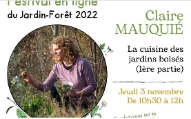 La cuisine des jardins boisés avec Claire Mauquié