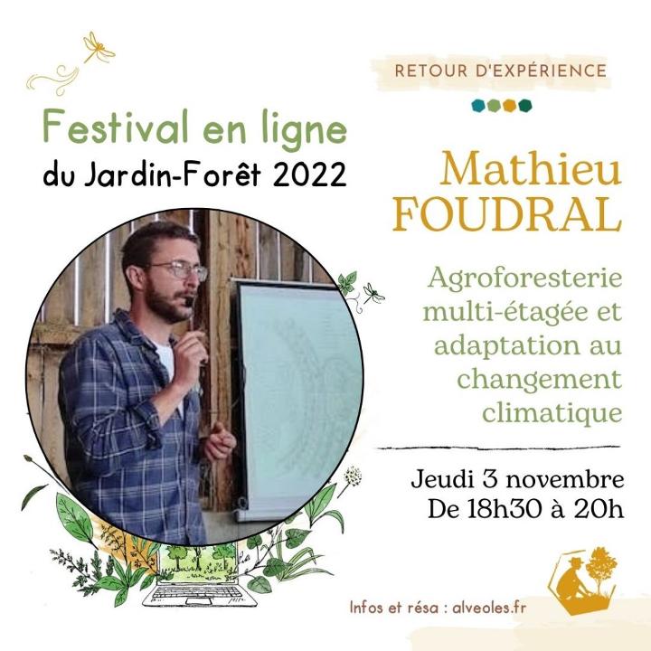 Agroforesterie multi-étagée et adaptation au changement climatique avec Mathieu Foudral Retour d'expérience du 3 novembre 2022